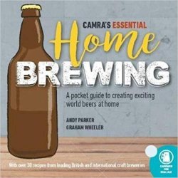 CAMRAs Essential Home Brewing : a pocket guide to creating world beers at home by Andy Parker - waterintobeer