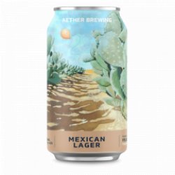 Aether Brewing Mexican Lager - Only Craft Beer