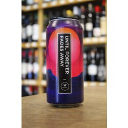 WYLAM UNTIL FOREVER FADES AWAY IPA - Cork & Cask