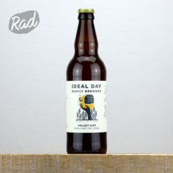 Ideal Day Valley Life - Radbeer