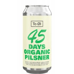 To Øl 45 Days Organic Pilsner - Bodecall