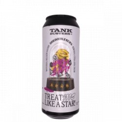 TankBusters.Co  Treat Me Like A Star - De Biersalon