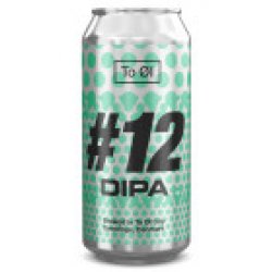 To Ol #12 DIPA 440mL ABV 8.5% - Hopshop