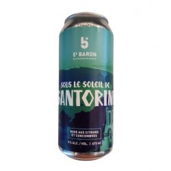 5e Baron - Sous le Soleil de Santorini - 473ml - La Bière à Boire