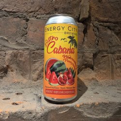 Energy City Brewing Bistro Cabana Watermelon & Pomegranate