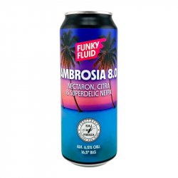 Funky Fluid Ambrosia 8.0