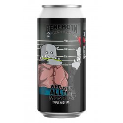 Behemoth Who Used All The Mosaic Triple Hazy IPA - Temple Cellars