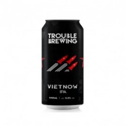 Trouble Brewing Vietnow IPA - Craft Beers Delivered