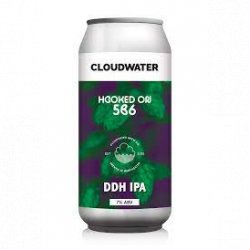 Cloudwater - Hooked On 586 - 7% 586 DHH IPA - 440ml Can - The Triangle