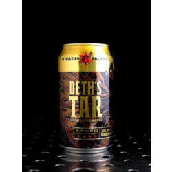 Revolution Brewing  Deth’s Tar (2022)  Imperial Stout BA Bourbon  14,8% - Quaff Webshop