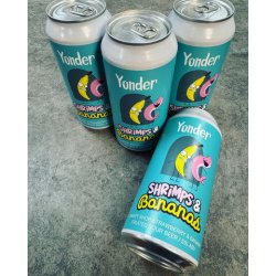 YONDER BREWING & BLENDING. SHRIMPS & BANANAS SWEET SHOP STRAWBERRY & BANANA FRUITED SOUR BEER 5% - The Beer Shelf