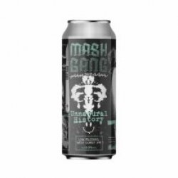 Mash Gang Unnatural History (CANS) - Pivovar