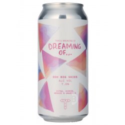 Track - Dreaming Of…DDH Big Skies IPA - Beerdome