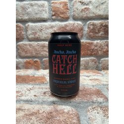 Half Acre Beer Company Catch Hell Ancho Ancho (2025)