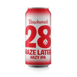 Beachwood Brewing 28 Haze Later... Beachwood Brewing 28 Haze Later...