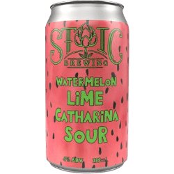 Stoic Brewing Watermelon Lime Catharina Sour