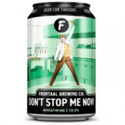 Frontaal Don't Stop Me Now - Wheatwine - Speciaalbierkoning