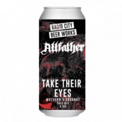 Take Their Eyes 4.5%  Radio City Beers  440ml - YouDrink