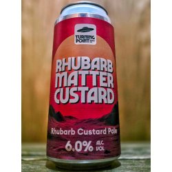 Turning Point Brew Co. Rhubarb Matter Custard
