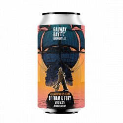 Galway Bay Brewery Of Foam & Fury (Riwaka Edition)