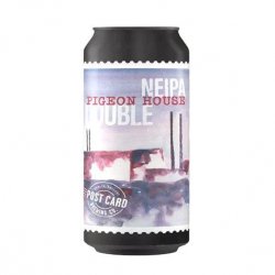 Post Card- Pigeon House Double NEIPA  8.0% ABV 440ml Can - Martins Off Licence