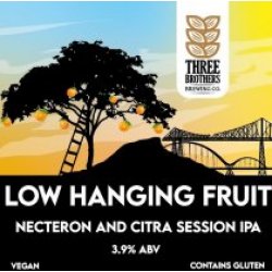 Three Brothers Brewing Low Hanging Fruit (Cask) - Pivovar