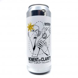 Baron Brewing Moment of Clarity Baron Brewing Moment of Clarity
