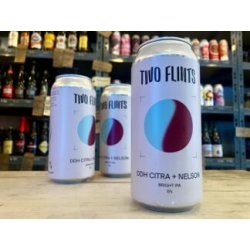 Two Flints  DDH Citra & Nelson  Bright IPA - Wee Beer Shop