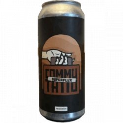 Messorem  Commutatio : Superflux