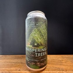 Burnt Mill Brewery Whispering Trees