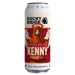 Rocky Ridge Brewing Co. Who Kil’d Kenny