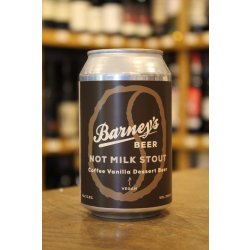 BARNEYS NOT MILK VEGAN MILK STOUT - Cork & Cask