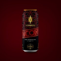 Thornbridge Encore, 4.5% Hazy Session IPA - Thornbridge Brewery