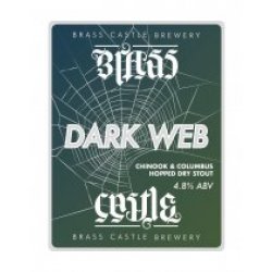 Brass Castle Dark Web (Cask) - Pivovar