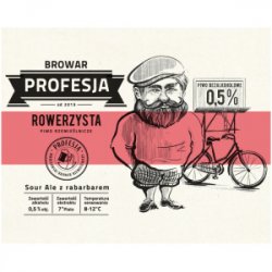 Profesja ROWERZYSTA  Sour Ale z RABARBAREM - Sklep Impuls