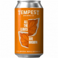 Tempest Brewing Co - All The Leaves Are Brown - Left Field Beer