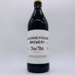 Machine House Dark Mild 500ml - Bottleworks