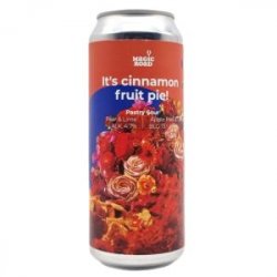 Magic Road  It’s Cinnamon Fruit Pie! 50cl - Beermacia