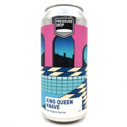 Pressure Drop Brewing King Queen Knave