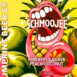 Imprint Beer Co - Schmoojee: Pineapple Guava Peach Coconut - Left Field Beer