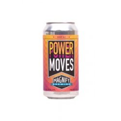 Magnify  Power Moves - Ales & Brews