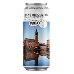 PINTA Hazy Discovery Manchester PINTA Hazy Discovery Manchester