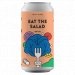 Fuerst Wiacek Fuerst Wiacek - Eat the Salad - 6.8% - 44cl - Can 