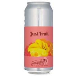 Frequentem Brewing Co. Just Fruit (Raspberry, Orange, Banana)