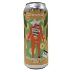 Hop Hooligans  Dream Job 50cl - Beermacia