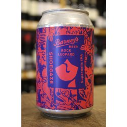 BARNEYS SHOEGAZE SUPERDELIC IPA - Cork & Cask