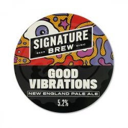 Signature Brew Signature Pumpclip GoodVibrations RoundMet - Ales & Co.