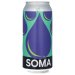 SOMA - Chronic 