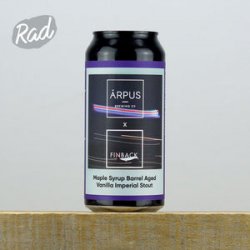 Arpus x Finback Maple Syrup BA Vanilla Imperial Stout - Radbeer