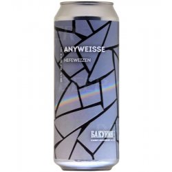Bakunin Brewing Co. ANYWEISSE